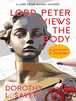 cover image of Lord Peter Views the Body (Warbler Classics Annotated Edition)